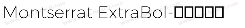 Montserrat ExtraBol字体转换